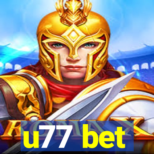 u77 bet