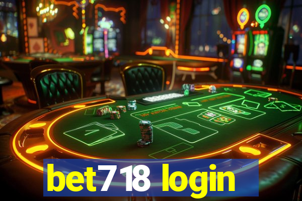 bet718 login