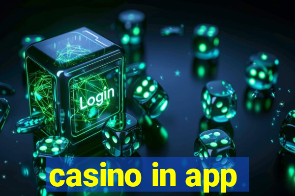 casino in app