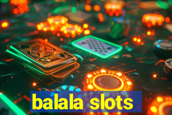 balala slots