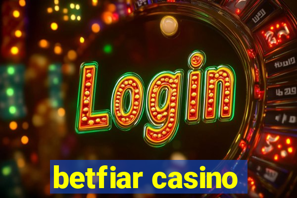 betfiar casino