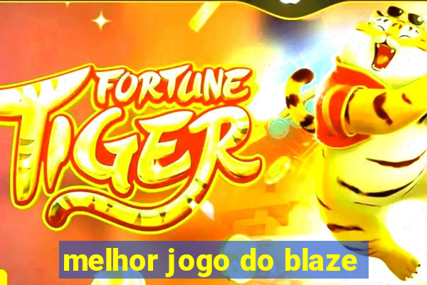 melhor jogo do blaze