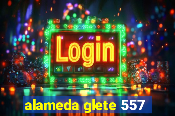 alameda glete 557