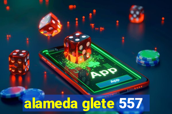 alameda glete 557