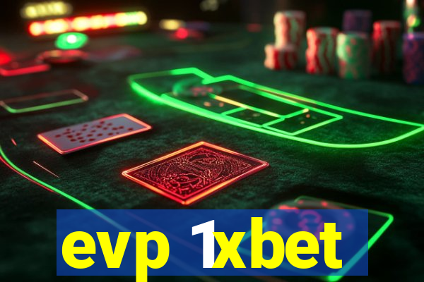 evp 1xbet