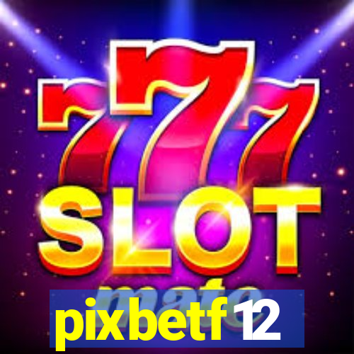 pixbetf12