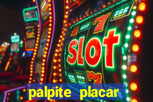 palpite placar exato de hoje