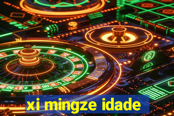 xi mingze idade