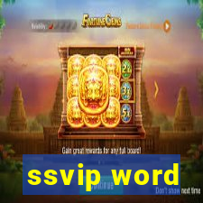 ssvip word