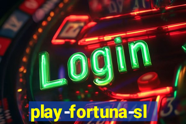 play-fortuna-slot