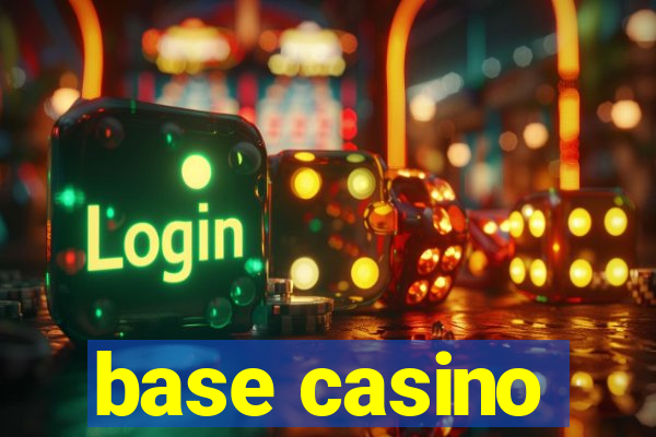 base casino