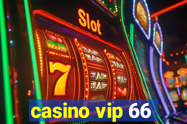 casino vip 66