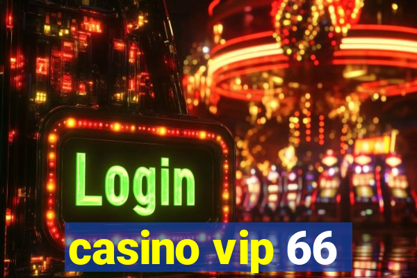 casino vip 66