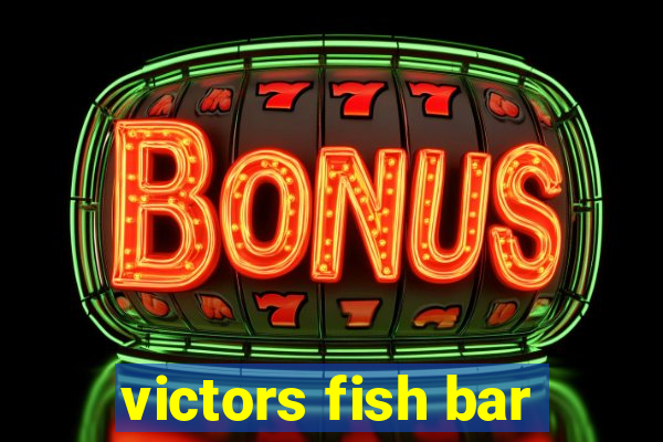 victors fish bar