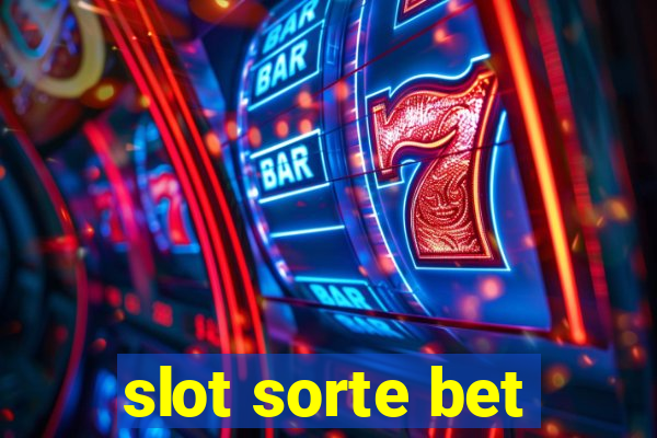 slot sorte bet