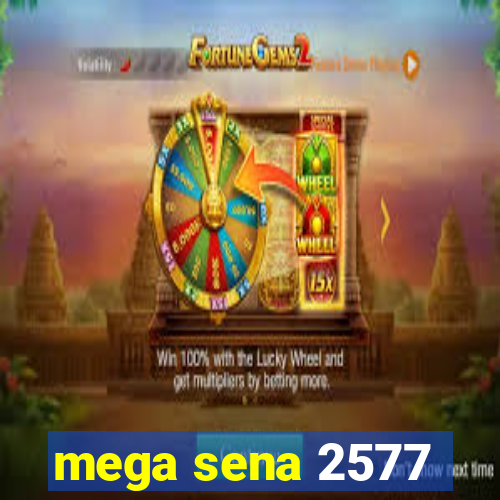 mega sena 2577