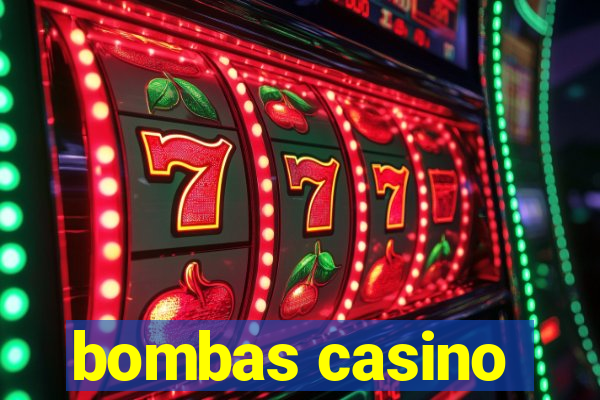 bombas casino