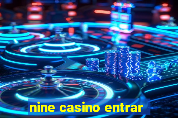 nine casino entrar