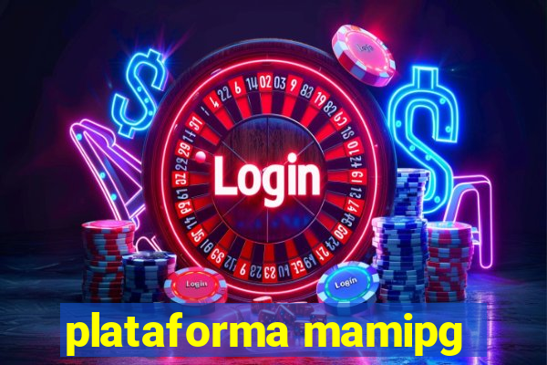 plataforma mamipg