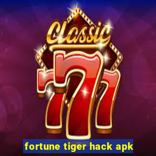 fortune tiger hack apk