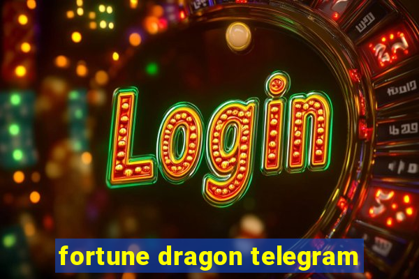 fortune dragon telegram