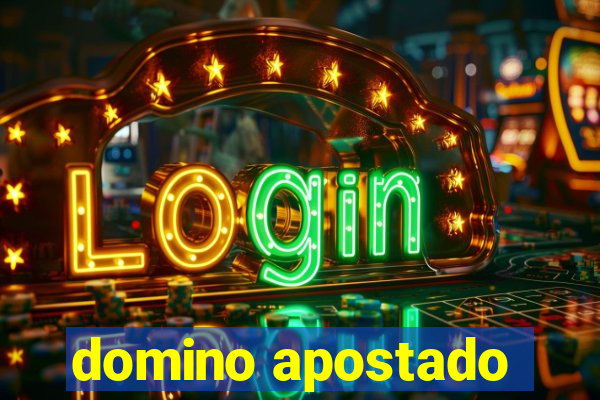 domino apostado