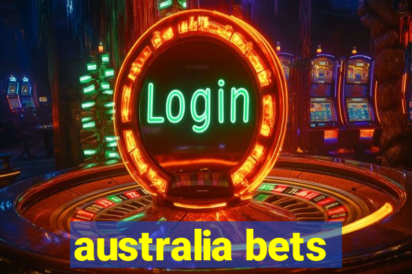 australia bets