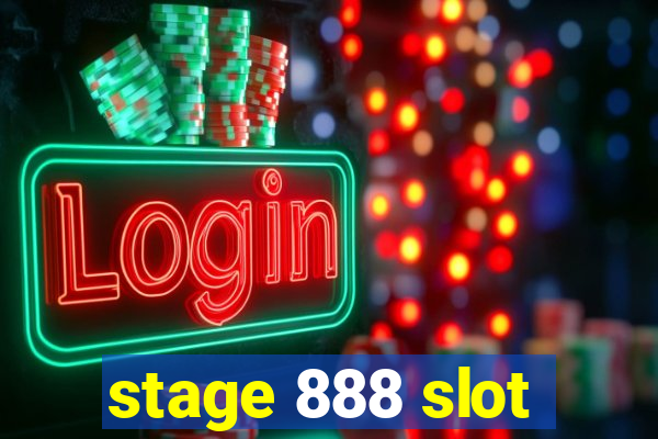 stage 888 slot