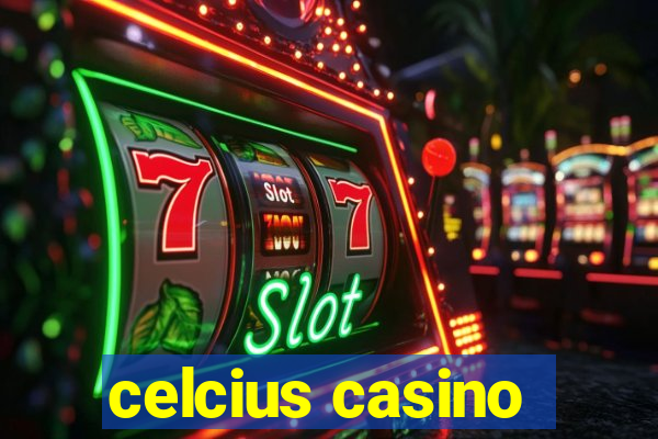 celcius casino