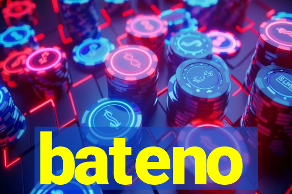 bateno