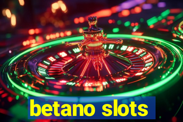 betano slots