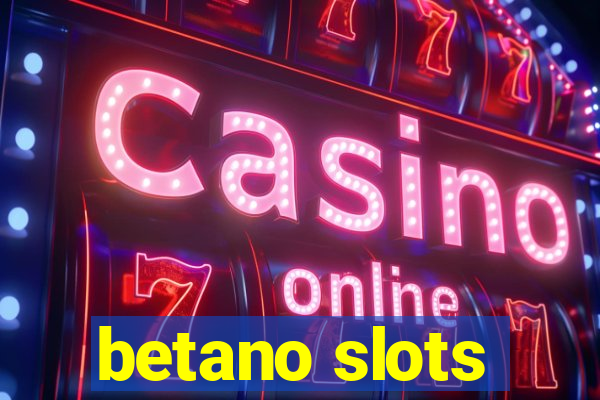 betano slots