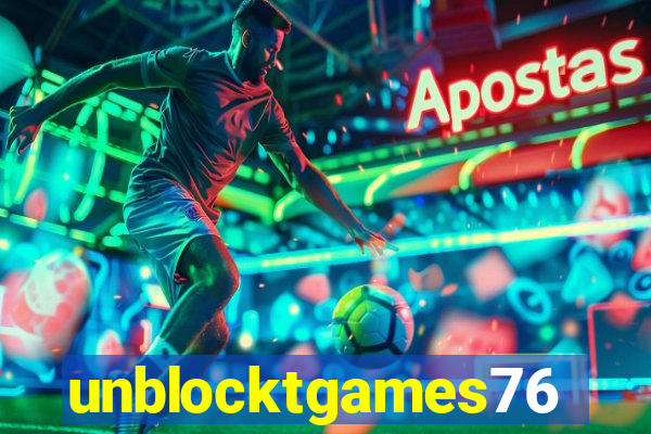 unblocktgames76