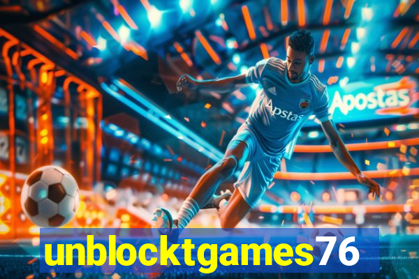 unblocktgames76