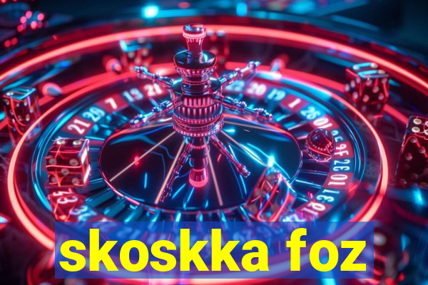 skoskka foz