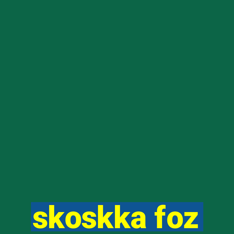 skoskka foz