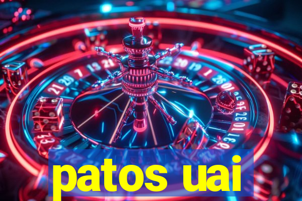 patos uai