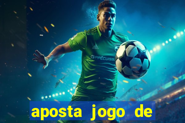 aposta jogo de futebol bet365