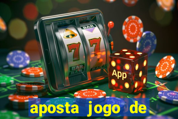 aposta jogo de futebol bet365