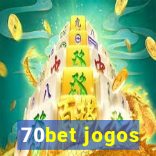 70bet jogos