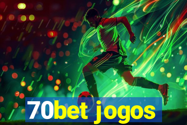 70bet jogos