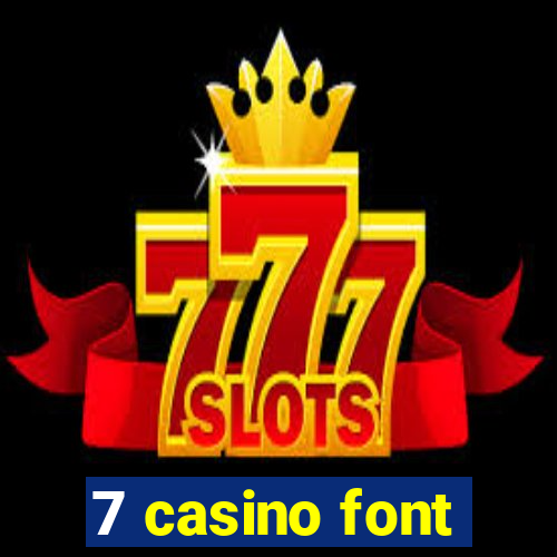 7 casino font