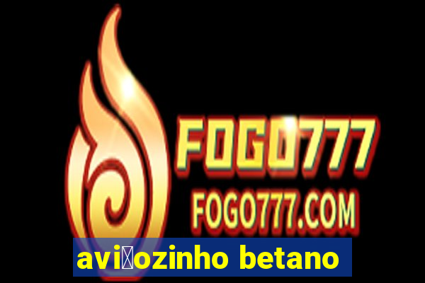 avi茫ozinho betano