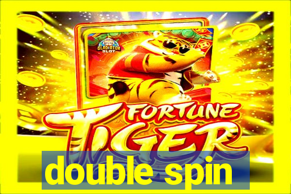 double spin