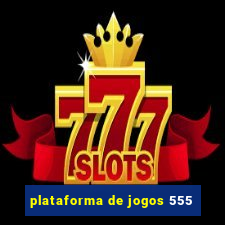 plataforma de jogos 555