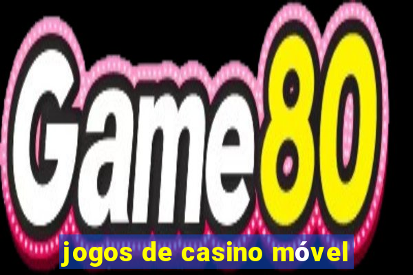 jogos de casino móvel