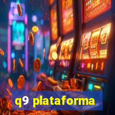 q9 plataforma