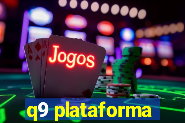 q9 plataforma