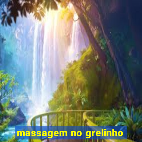 massagem no grelinho