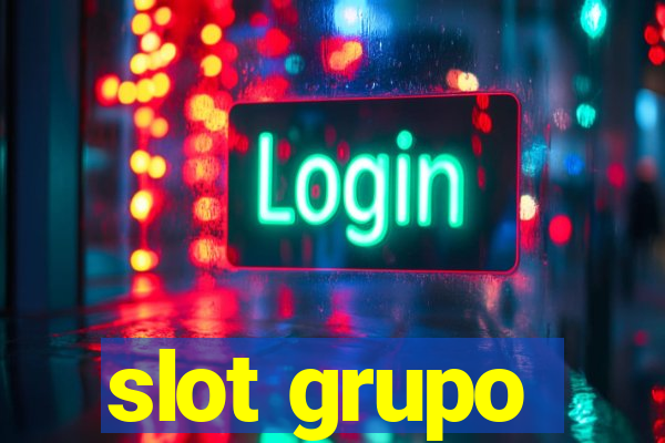 slot grupo